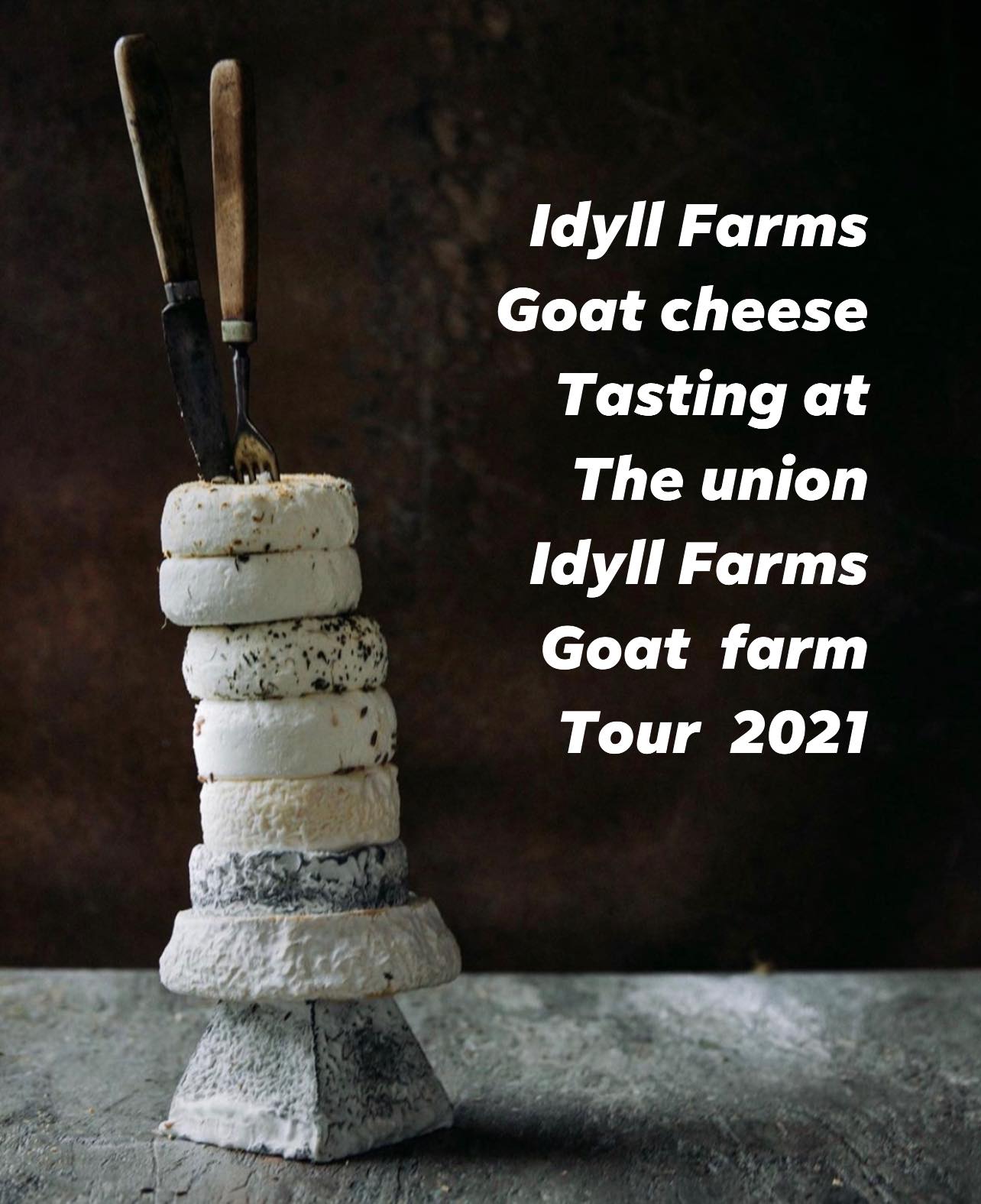 Idyll Farms Goat Cheese Tasting at The Union! Idyll Farms Goat